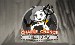 Uusi peli: Charlie Chance in Hell to Pay